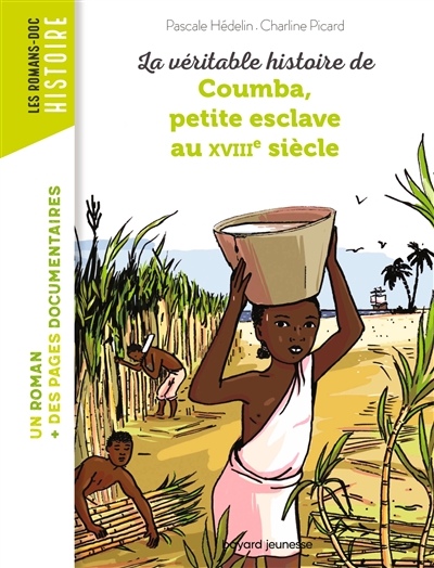 La véritable histoire de Coumba petite esclave au XVIIIe siècle