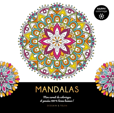 Mandalas : mon carnet de coloriages et pensées 100 % bonne humeur !