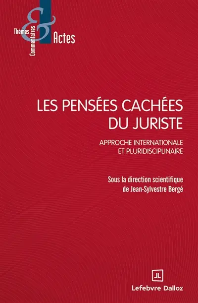 Les pensées cachées du juriste : approche internationale