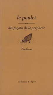 Le poulet : dix façons de...