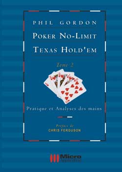 Poker no-limit Texas Hold'em. Vol. 2. Pratique et analyses des mains