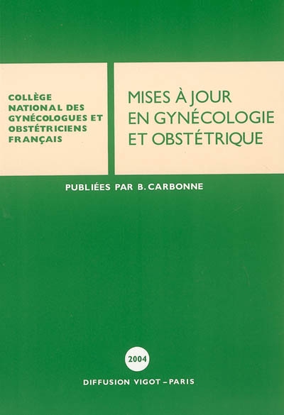 Mises à jour en gynécologie et obstétrique 2004