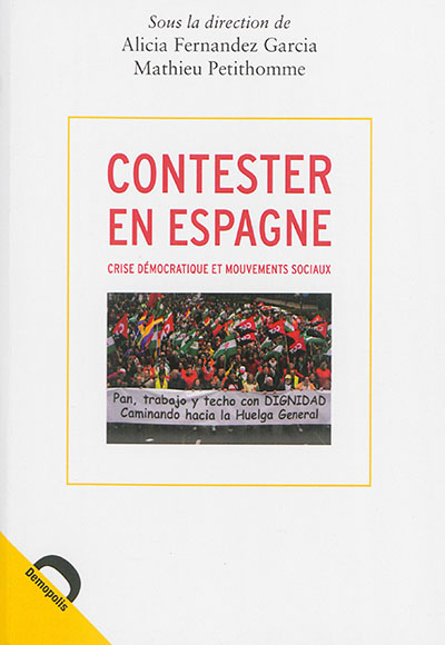 Contester en Espagne : crise démocratique et mouvements sociaux