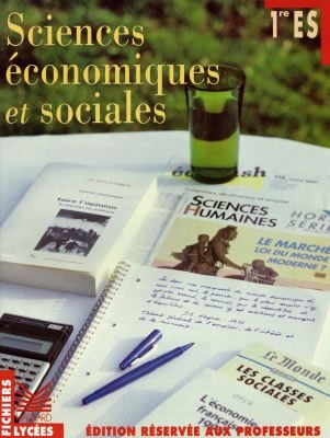 Sciences économiques et sociales, 1re ES option : livre du professeur