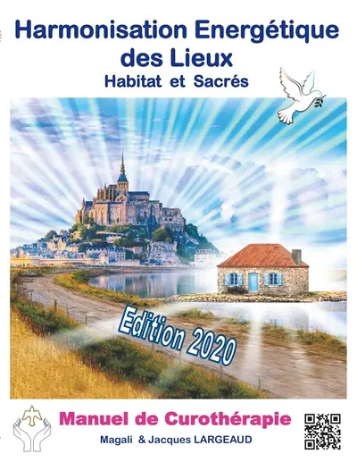 Harmonisation Energétique des Lieux : Habitat et haut-lieux sacrés 2020