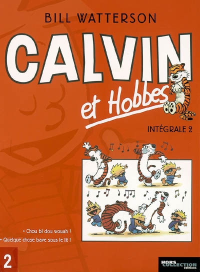Calvin et Hobbes : intégrale. Vol. 2. Chou bi dou wouha ! *** Quelque chose bave sous le lit !