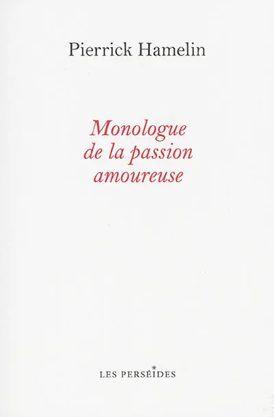 Monologue de la passion amoureuse