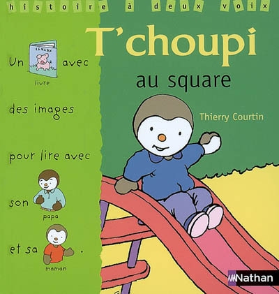 T'choupi au square