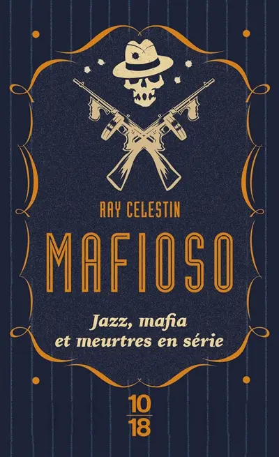 Mafioso : jazz, mafia et meurtres en série