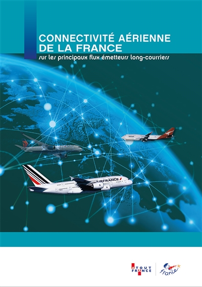 Connectivité aérienne de la France sur les principaux flux émetteurs long-courriers