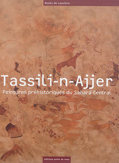 Tassili-n-Ajjer : peintures préhistoriques du Sahara central