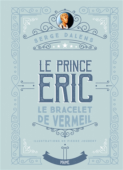 Le prince Eric. Vol. 1. Le bracelet de vermeil