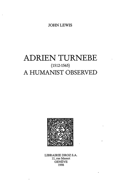Adrien Turnèbe : a humanist observed
