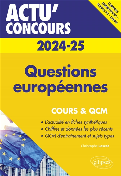 Questions européennes 2024-2025 : cours & QCM : concours administratifs, Sciences Po, licence