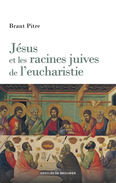 Jésus et les racines juives de l'eucharistie