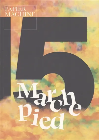 Papier machine, n° 15. Marchepied