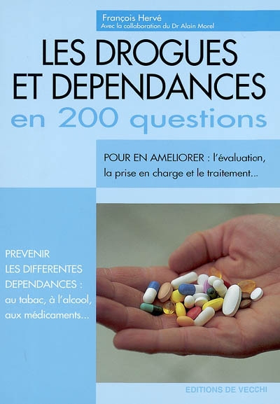 Les drogues et les dépendances en 200 questions