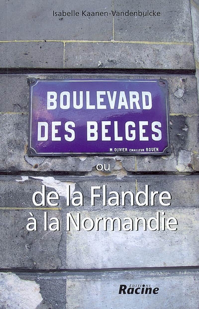 Boulevard des Belges ou De la Flandre à la Normandie