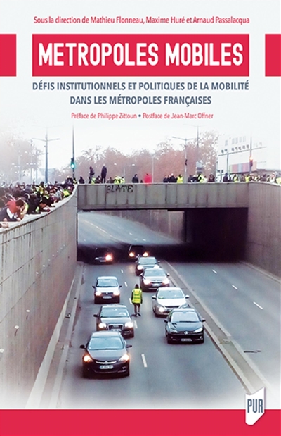 Métropoles mobiles : défis institutionnels et politiques de la mobilité dans les métropoles françaises