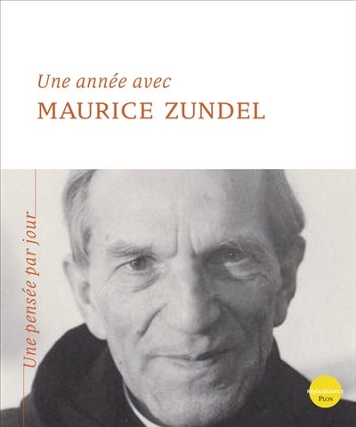 Une année avec Maurice Zundel : une pensée par jour
