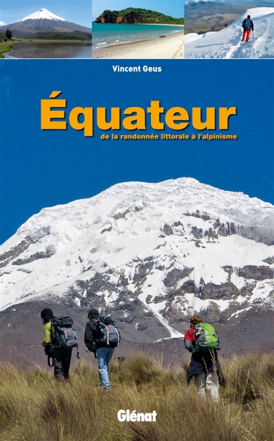Equateur : de la randonnée littorale à l'alpinisme