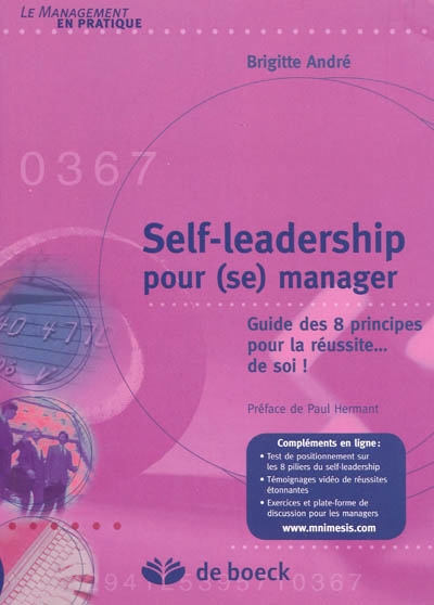 Self-leadership pour (se) manager : guide des 8 principes de la réussite... de soi !