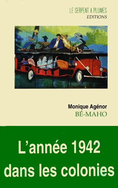 Bé-maho : chronique des îles-sous-le-vent