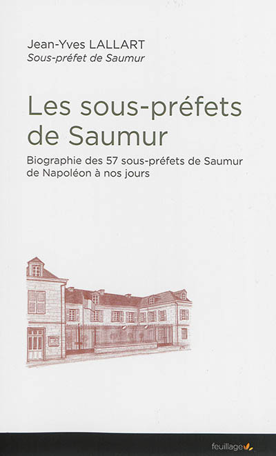Les sous-préfets de Saumur...