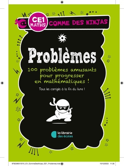 Problèmes CE1, maths : 100 problèmes amusants pour progresser en mathématiques !