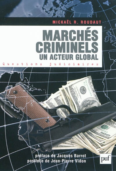 Marchés criminels : un acteur global