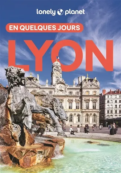Lyon en quelques jours