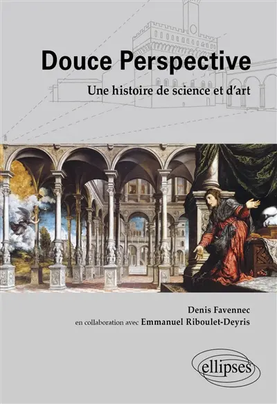 Douce perspective : une histoire de science et d'art