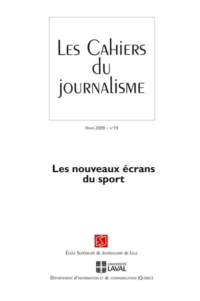 Les Cahiers du journalisme. Vol. 19. Les nouveaux écrans du sport