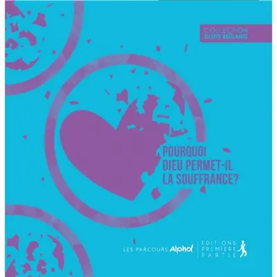 Pourquoi Dieu permet-il la souffrance ?