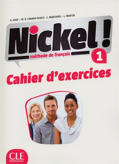 Nickel ! : méthode de français niveau 1 : cahier d'exercices