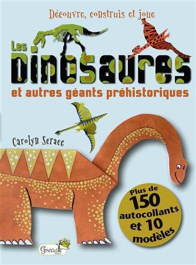 Les dinosaures et autres géants préhistoriques
