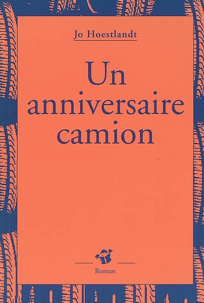 Un anniversaire camion