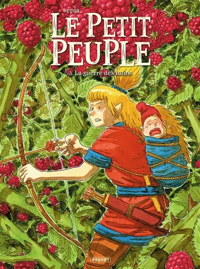 Le petit peuple. Vol. 3. La guerre des lutins