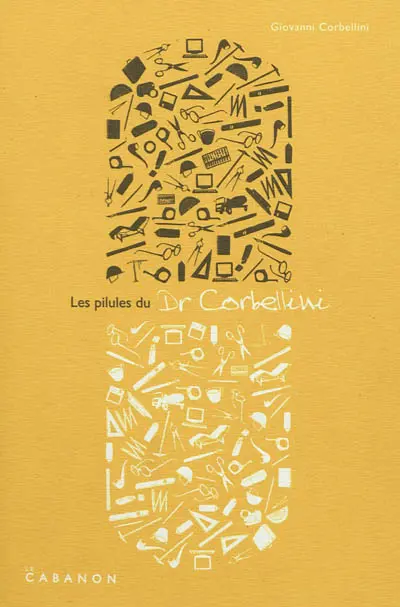 Les pillules du Dr. Corbellini : 60 conseils aux étudiants en architecture