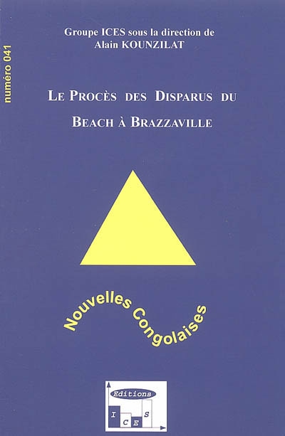 Nouvelles congolaises, n° 41. Le procès des disparus du Beach à Brazzaville