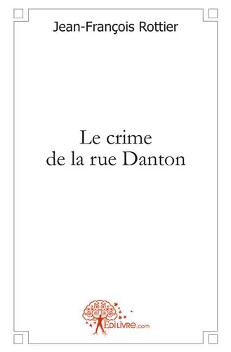 Le crime de la rue danton