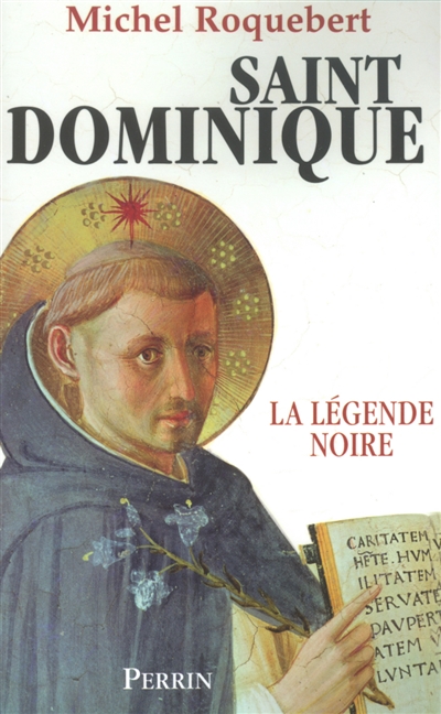Saint Dominique : la légende noire