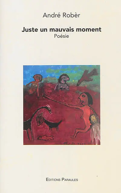 Juste un mauvais moment