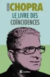 Le livre des coïncidences : vivre à l'écoute des signes que le destin nous envoie