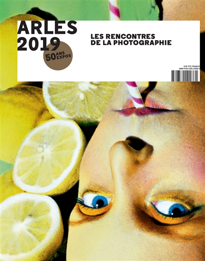 Arles 2019, les Rencontres de la photographie