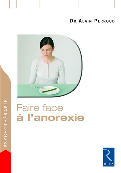 Faire face à l'anorexie : une démarche efficace pour guérir