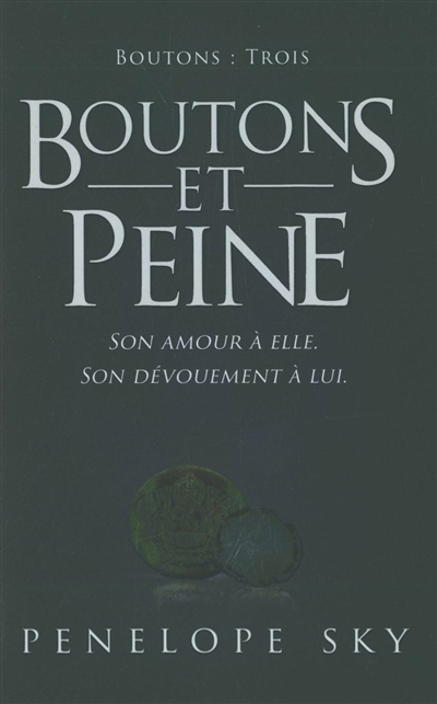 Boutons. Vol. 3. Boutons et peine