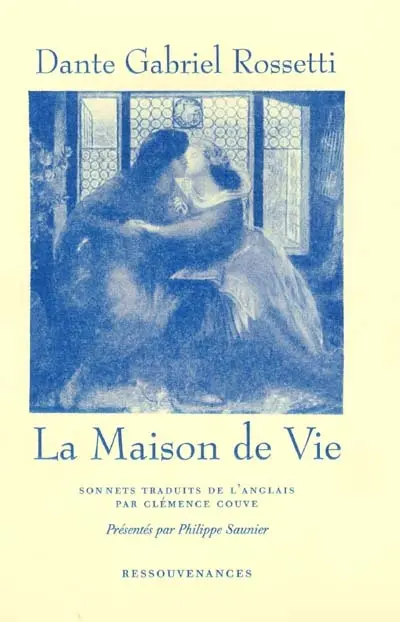 La maison de vie : sonnets