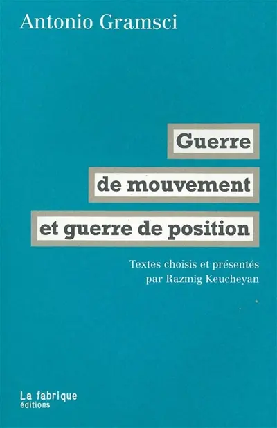 Guerre de mouvement et guerre de position