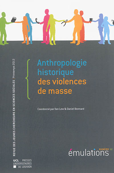 Emulations, n° 12. Anthropologie historique des violences de masse